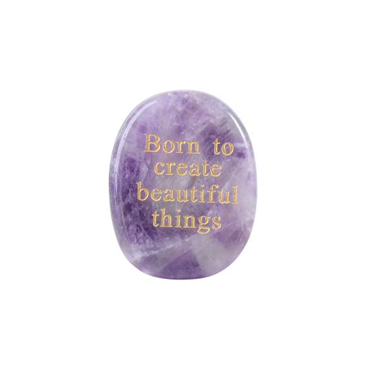 Amethyst Palm Stone - “Born to Create Beautiful Things”