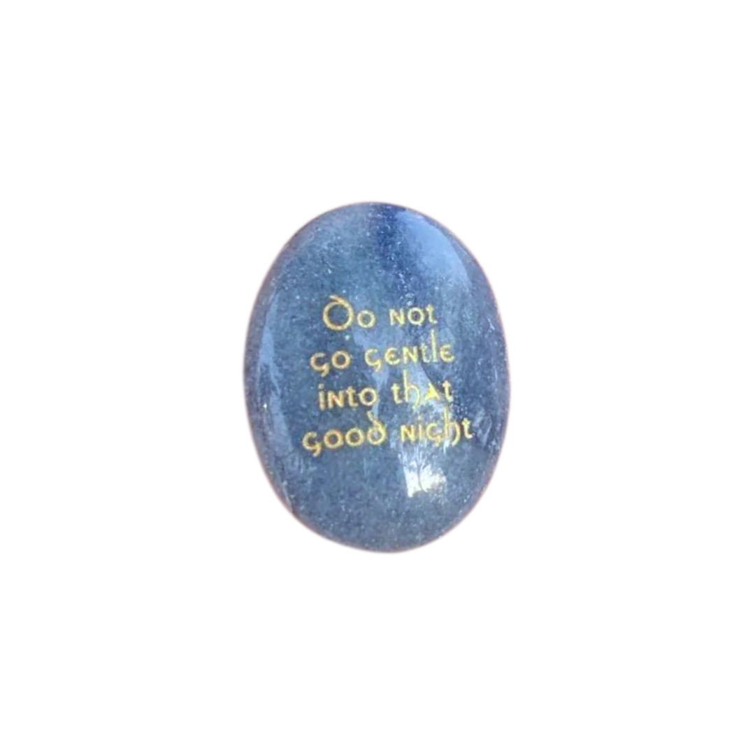 Blue Aventurine Palm Stone - “Do Not Go Gentle Into That Good Night”