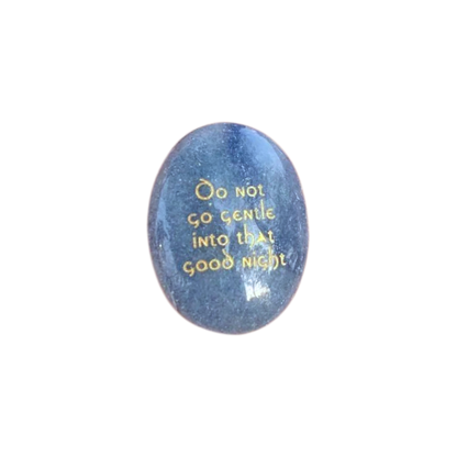Blue Aventurine Palm Stone - “Do Not Go Gentle Into That Good Night”