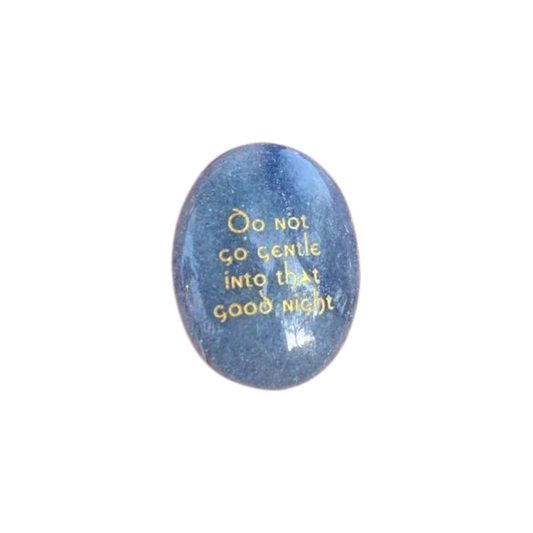 Blue Aventurine Palm Stone - “Do Not Go Gentle Into That Good Night”