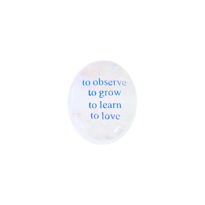 Clear Quartz Palm Stone - “To Observe, To Grow, To Learn, To Love”